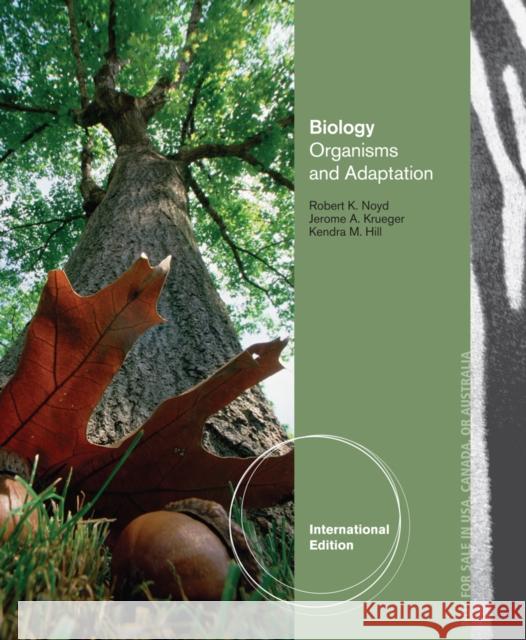 Biology : Organisms and Adaptations, International Edition Robert Noyd 9781285191218  - książka