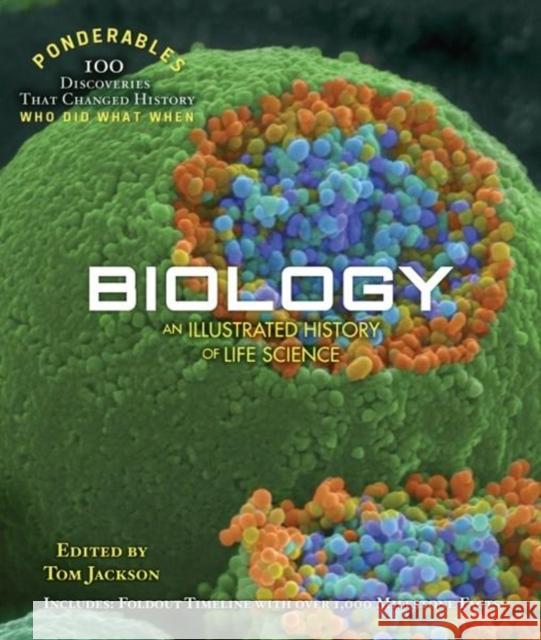 Biology: An Illustrated History of Life Science (Ponderables) Tom Jackson 9781627950930 Shelter Harbor Press - książka