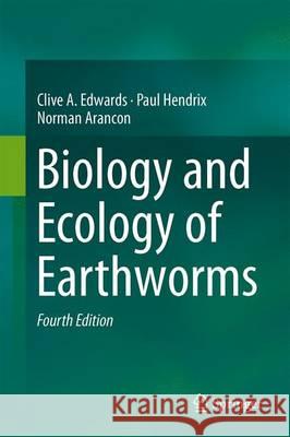 Biology and Ecology of Earthworms  Edwards 9780387749426  - książka