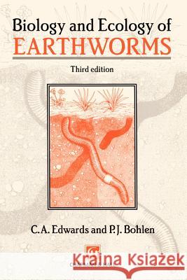 Biology and Ecology of Earthworms C. A. Edwards P. J. Bohlen P. J. Bohlen 9780412561603 Springer - książka