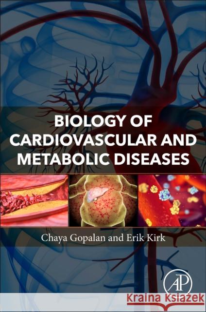 Biology of Cardiovascular and Metabolic Disease Chaya Gopalan 9780128234211 Academic Press - książka