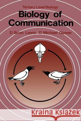 Biology of Communication D. Brian Lewis 9780216909953 Not Avail - książka