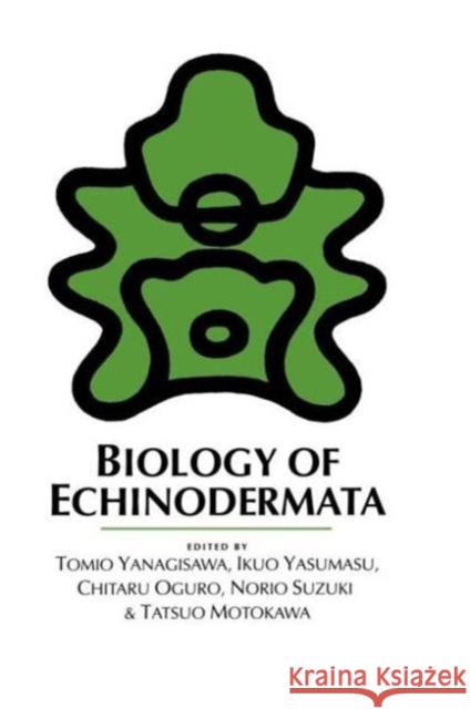 Biology of Echinodermata    9789054100102 Taylor & Francis - książka