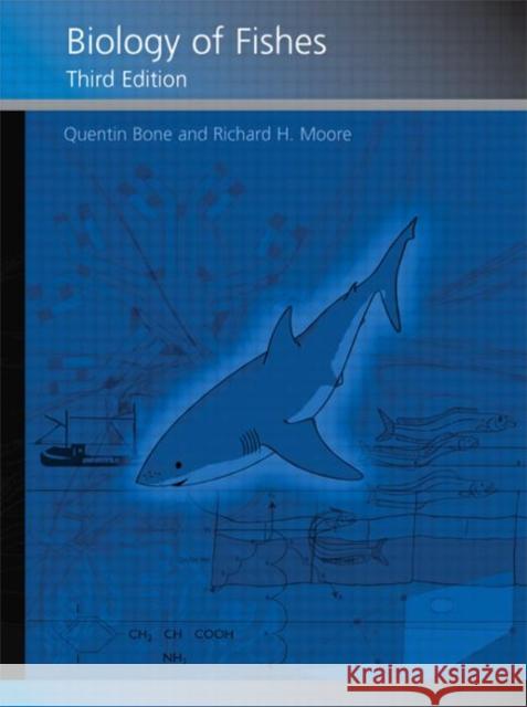 Biology of Fishes Quentin Bone Q. Bone 9780415375627 Taylor & Francis Group - książka