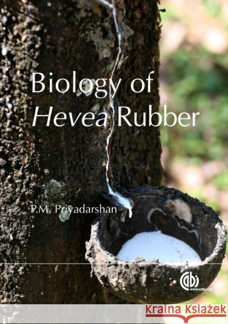 Biology of Hevea Rubber P. M. Priyadarshan 9781845936662 CABI - książka