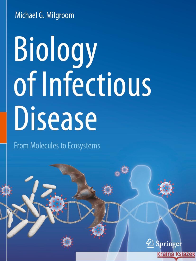 Biology of Infectious Disease Michael G. Milgroom 9783031389436 Springer International Publishing - książka