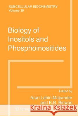 Biology of Inositols and Phosphoinositides A. Lahir B. B. Biswas 9781441939043 Not Avail - książka