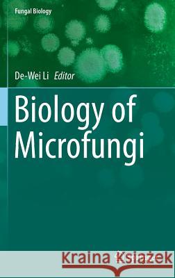 Biology of Microfungi De-Wei Li 9783319291352 Springer - książka