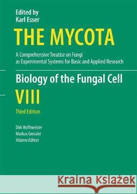 Biology of the Fungal Cell Dirk Hoffmeister Markus Gressler 9783030054465 Springer - książka