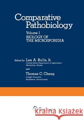Biology of the Microsporidia Lee a. Bulla Jr.                         Thomas C. Cheng 9781468431162 Springer - książka