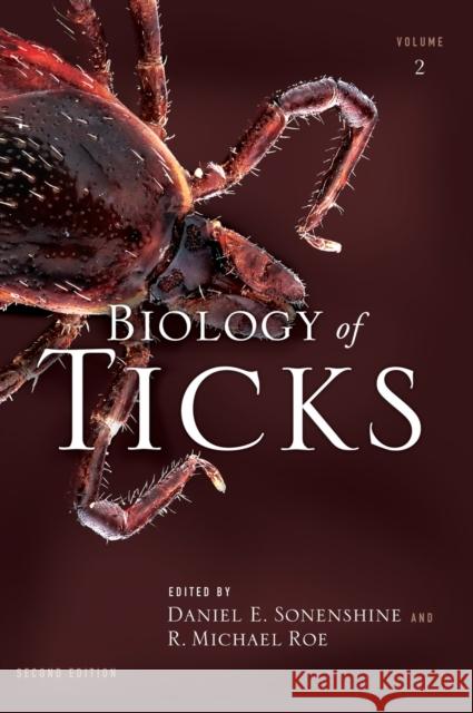 Biology of Ticks Volume 2 Daniel E. Sonenshine 9780199744060 Oxford University Press, USA - książka