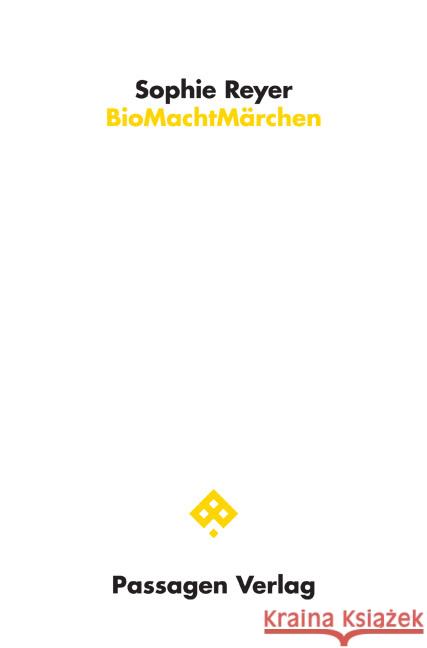 BioMachtMärchen Reyer, Sophie 9783709205860 Passagen Verlag - książka