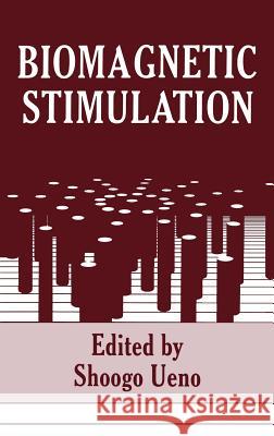 Biomagnetic Stimulation Ueno                                     S. Ueno Shoogo Ueno 9780306447075 Springer - książka