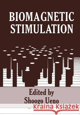 Biomagnetic Stimulation S. Ueno 9781475795097 Springer - książka