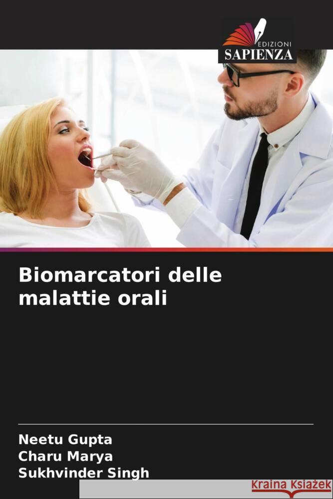 Biomarcatori delle malattie orali Gupta, Neetu, Marya, Charu, Singh, Sukhvinder 9786208183295 Edizioni Sapienza - książka