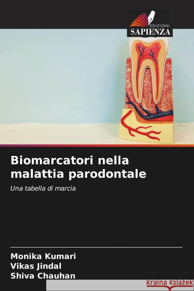 Biomarcatori nella malattia parodontale Monika Kumari Vikas Jindal Shiva Chauhan 9786204609997 International Book Market Service Ltd - książka