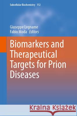 Biomarkers and Therapeutical Targets for Prion Diseases Giuseppe Legname Fabio Moda 9783031970542 Springer - książka