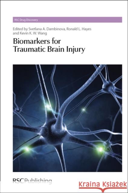 Biomarkers for Traumatic Brain Injury Svetlana Dambinova Ronald L. Hayes Kevin K.W. Wang 9781849733892 Royal Society of Chemistry - książka