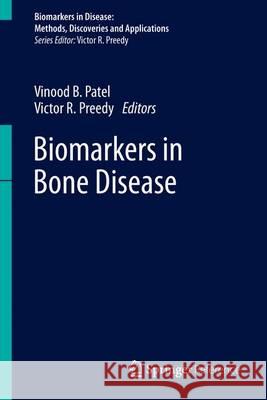 Biomarkers in Bone Disease Patel, Vinood B. 9789400776920 Springer - książka