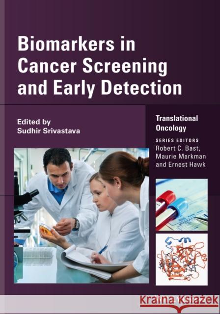 Biomarkers in Cancer Screening and Early Detection Sudhir Srivastava 9781118468807 Wiley-Blackwell - książka