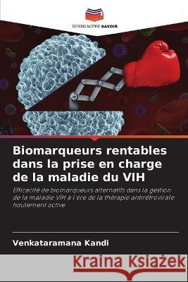 Biomarqueurs rentables dans la prise en charge de la maladie du VIH Venkataramana Kandi 9786205740453 Editions Notre Savoir - książka