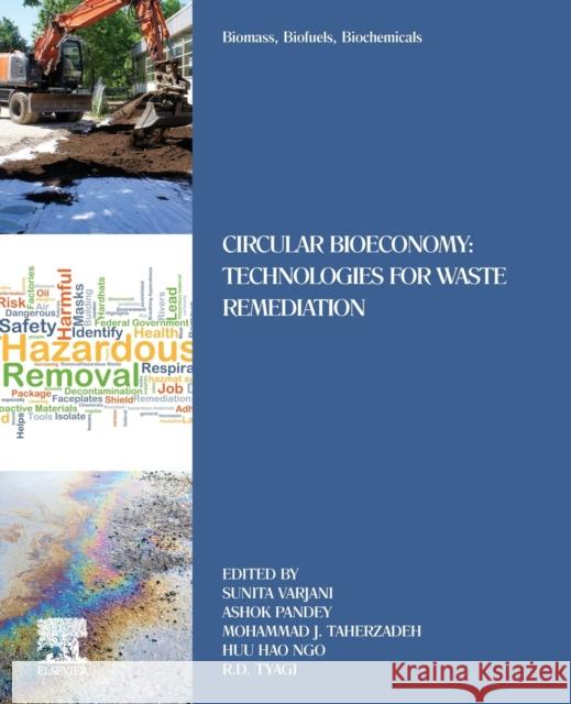 Biomass, Biofuels, Biochemicals: Circular Bioeconomy: Technologies for Waste Remediation Sunita Varjani Ashok Pandey Mohammad Taherzadeh 9780323885119 Elsevier - książka