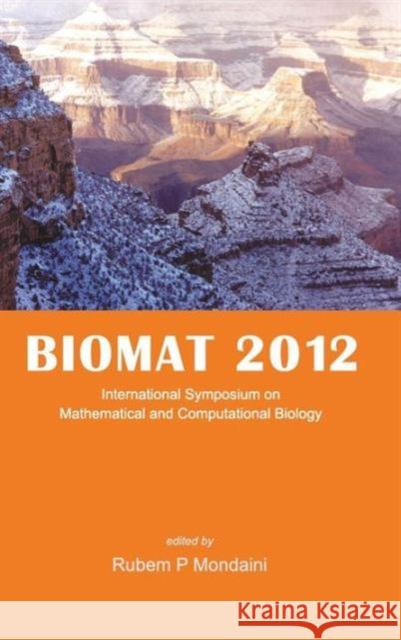 Biomat 2012 - International Symposium on Mathematical and Computational Biology Mondaini, Rubem P. 9789814520812 World Scientific Publishing Company - książka