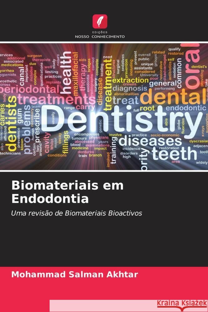 Biomateriais em Endodontia Mohammad Salma Chandrakar Chaman Sheeba Khan 9786205226605 Edicoes Nosso Conhecimento - książka