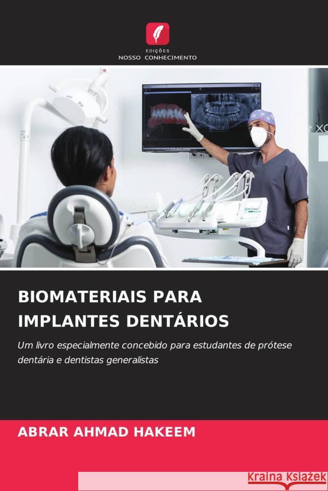 Biomateriais Para Implantes Dent?rios Abrar Ahmad Hakeem 9786207256495 Edicoes Nosso Conhecimento - książka