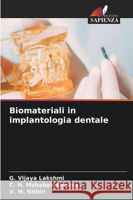 Biomateriali in implantologia dentale G. Vijay C. H. Mahabaleshwara V. M. Nithin 9786205748183 Edizioni Sapienza - książka