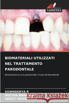 Biomateriali Utilizzati Nel Trattamento Parodontale Sownderya R Neetha Bhargava Nancy Srivastava 9786207660858 Edizioni Sapienza - książka