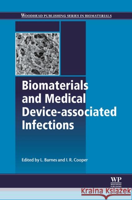 Biomaterials and Medical Device - Associated Infections L Barnes 9780857095978 Elsevier Science & Technology - książka