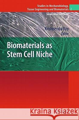 Biomaterials as Stem Cell Niche Krishnendu Roy 9783642138928 Springer-Verlag Berlin and Heidelberg GmbH &  - książka