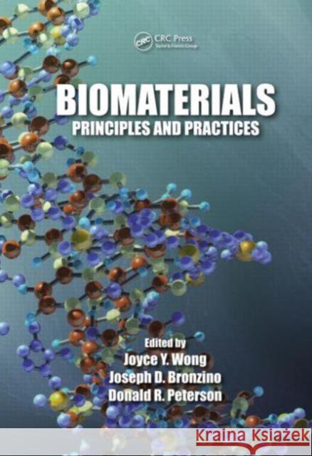 Biomaterials: Principles and Practices Wong, Joyce Y. 9781439872512 CRC Press - książka