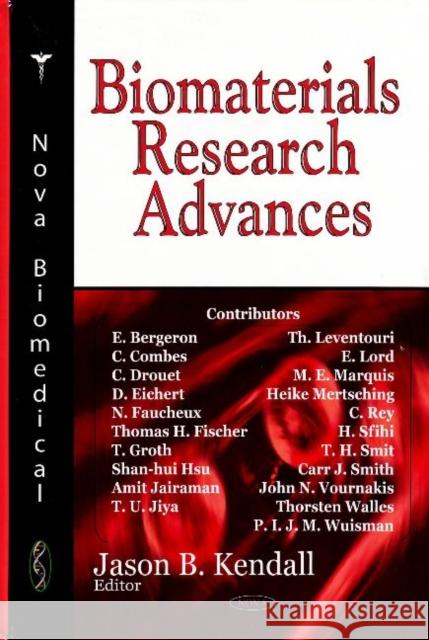Biomaterials Research Advances Jason B Kendall 9781600218927 Nova Science Publishers Inc - książka