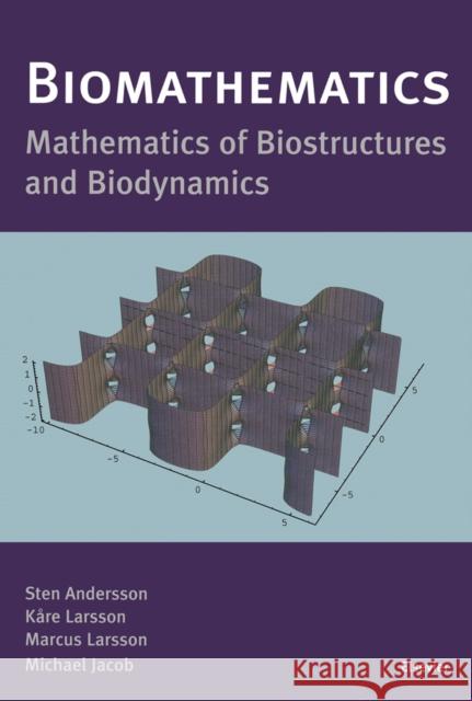 Biomathematics: Mathematics of Biostructures and Biodynamics Andersson, S. 9780444502735 ELSEVIER SCIENCE & TECHNOLOGY - książka