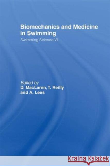 Biomechanics and Medicine in Swimming V1 D. MacLaren A. Lees T. Reilly 9780419156000 Spons Architecture Price Book - książka