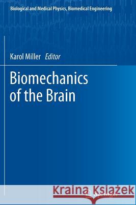 Biomechanics of the Brain Karol Miller 9781461428282 Springer - książka