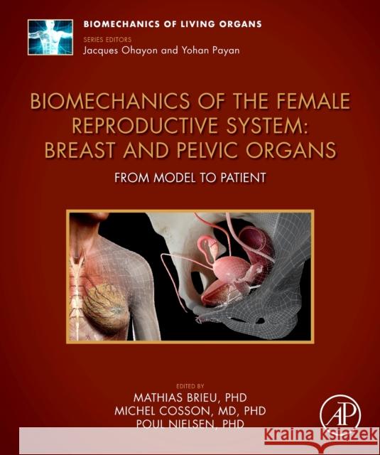 Biomechanics of the Female Reproductive System: Breast and Pelvic Organs: From Model to Patient  9780323903196 Academic Press - książka