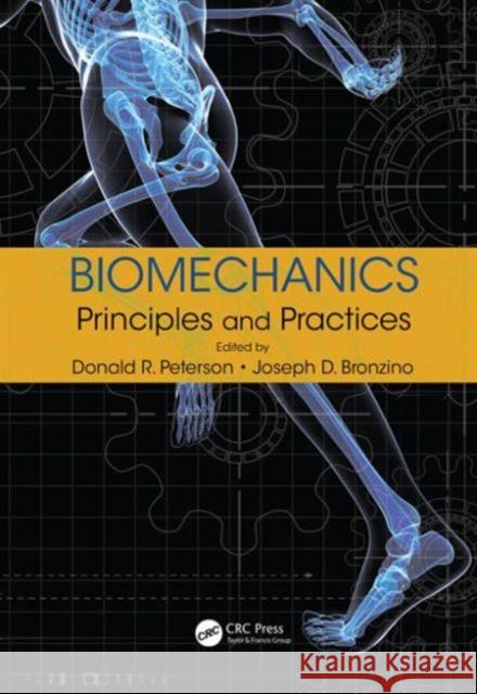 Biomechanics: Principles and Practices Peterson, Donald R. 9781439870983 CRC Press - książka