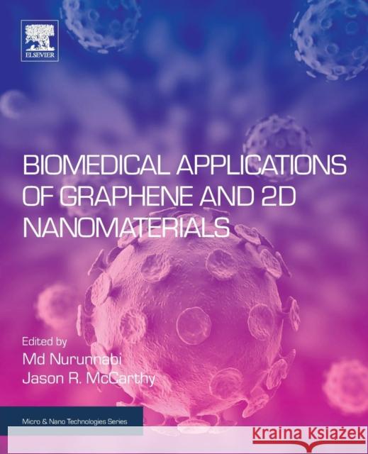 Biomedical Applications of Graphene and 2D Nanomaterials MD Nurunnabi Jason McCarthy 9780128158890 Elsevier - książka