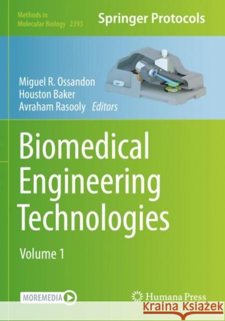 Biomedical Engineering Technologies: Volume 1 Miguel R. Ossandon Houston Baker Avraham Rasooly 9781071618059 Humana - książka