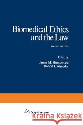 Biomedical Ethics and the Law James M. Humber 9781461565635 Springer - książka