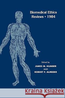 Biomedical Ethics Reviews - 1984 Humber, James M. 9780896030695 Humana Press - książka