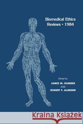 Biomedical Ethics Reviews - 1984 Humber, James M. 9781475746303 Humana Press - książka