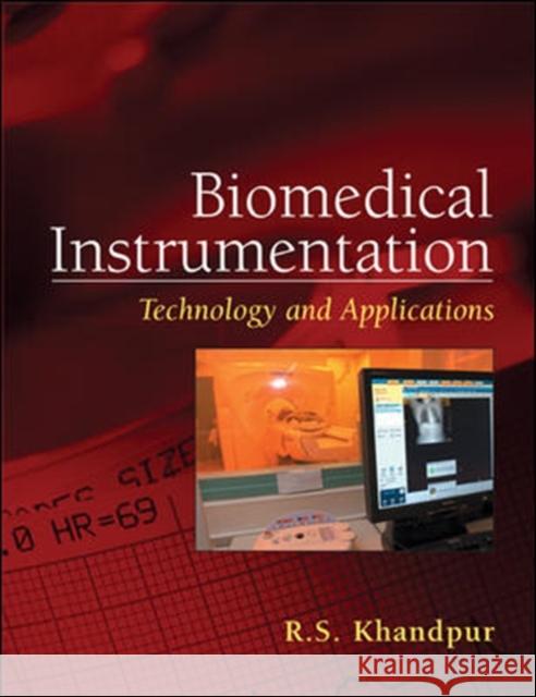 Biomedical Instrumentation: Technology and Applications  Khandpur 9780071447843  - książka