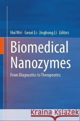 Biomedical Nanozymes  9789819933372 Springer Nature Singapore - książka