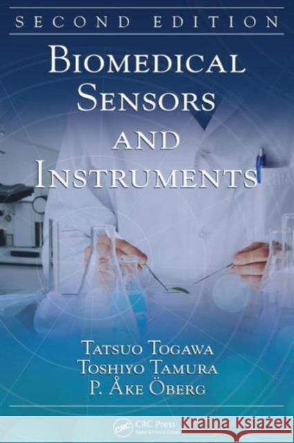 Biomedical Sensors and Instruments Tatsuo Tagawa Toshiyo Tamura P. Ake Oberg 9781420090789 CRC Press - książka