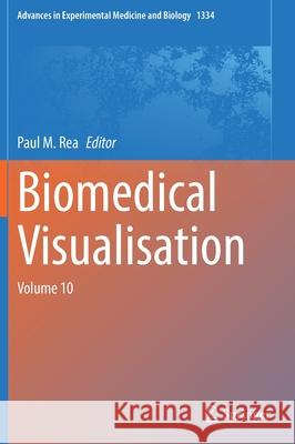 Biomedical Visualisation: Volume 10 Paul M. Rea 9783030769505 Springer - książka