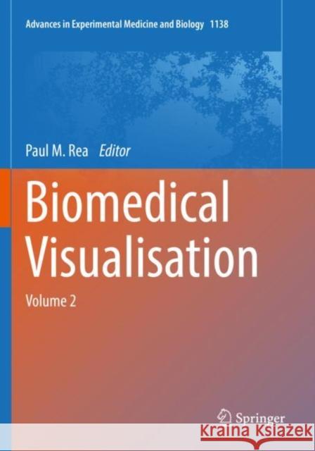 Biomedical Visualisation: Volume 2 Paul M. Rea 9783030142292 Springer - książka